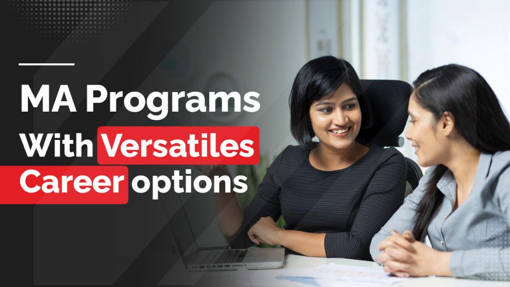 MA Programs With Versatiles Career Options