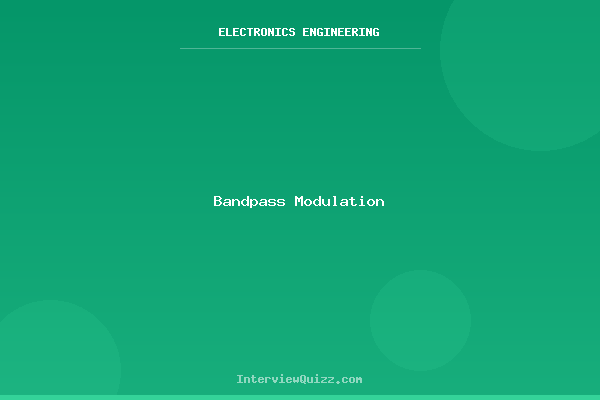 BandPass Modulation Techniques